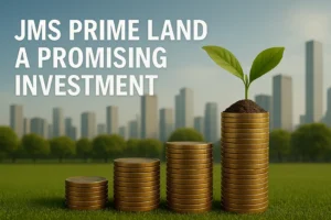 JMS Prime Land a Promising Investment